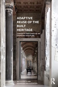صورة الغلاف: Adaptive Reuse of the Built Heritage 1st edition 9781138062757