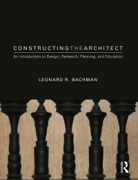 Cover image: Constructing the Architect 1st edition 9781138062702