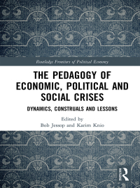 Imagen de portada: The Pedagogy of Economic, Political and Social Crises 1st edition 9781138062504
