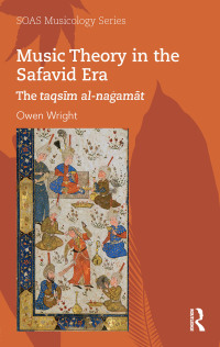 Cover image: Music Theory in the Safavid Era 1st edition 9781138062436