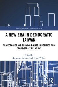 Omslagafbeelding: A New Era in Democratic Taiwan 1st edition 9781138062429