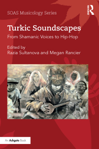 Cover image: Turkic Soundscapes 1st edition 9781138062405