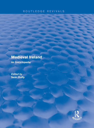 Cover image: Routledge Revivals: Medieval Ireland (2005) 1st edition 9781138062245