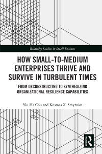 表紙画像: How Small-to-Medium Enterprises Thrive and Survive in Turbulent Times 1st edition 9780367733926
