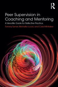 Cover image: Peer Supervision in Coaching and Mentoring 1st edition 9781138061293