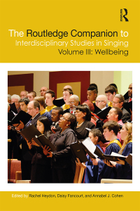 Immagine di copertina: The Routledge Companion to Interdisciplinary Studies in Singing, Volume III: Wellbeing 1st edition 9781032171456