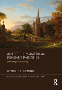 Cover image: Antebellum American Pendant Paintings 1st edition 9781472475589