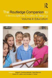 Imagen de portada: The Routledge Companion to Interdisciplinary Studies in Singing, Volume II: Education 1st edition 9781138061149