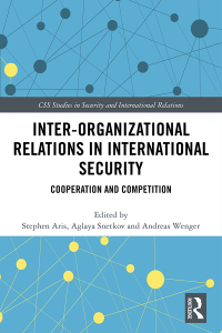 Cover image: Inter-organizational Relations in International Security 1st edition 9781138059498