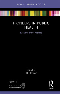Cover image: Pioneers in Public Health 1st edition 9781032179155