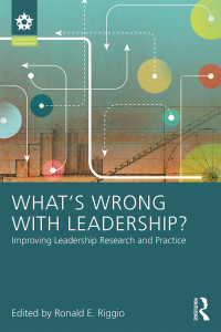 Cover image: What’s Wrong With Leadership? 1st edition 9781138059399