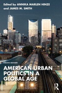 Omslagafbeelding: American Urban Politics in a Global Age 8th edition 9781138059368