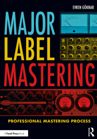 Cover image: Major Label Mastering 1st edition 9781138058576