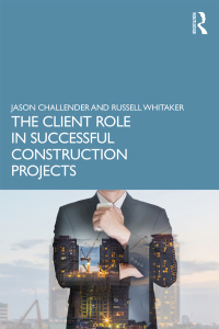 Imagen de portada: The Client Role in Successful Construction Projects 1st edition 9781138058200