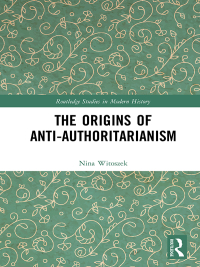 Imagen de portada: The Origins of Anti-Authoritarianism 1st edition 9780367583392