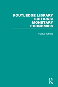 Cover image: Routledge Library Editions: Monetary Economics 1st edition 9781138732643