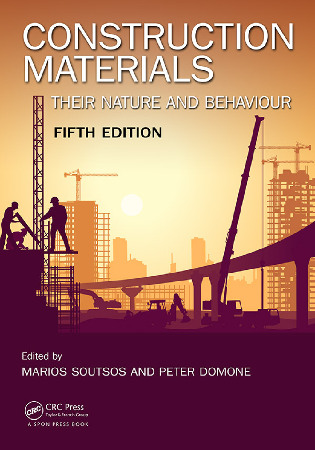 Construction Materials Their Nature and Behaviour, Fifth Edition 5th Edition