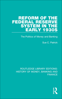 Omslagafbeelding: Reform of the Federal Reserve System in the Early 1930s 1st edition 9781138057326