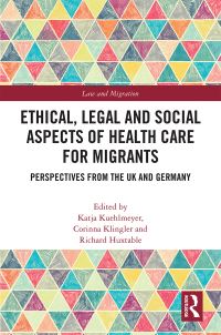 Titelbild: Ethical, Legal and Social Aspects of Healthcare for Migrants 1st edition 9780367582470