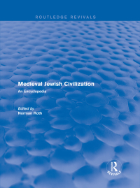 Cover image: Routledge Revivals: Medieval Jewish Civilization (2003) 1st edition 9781138056336