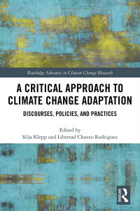 Omslagafbeelding: A Critical Approach to Climate Change Adaptation 1st edition 9781138056299