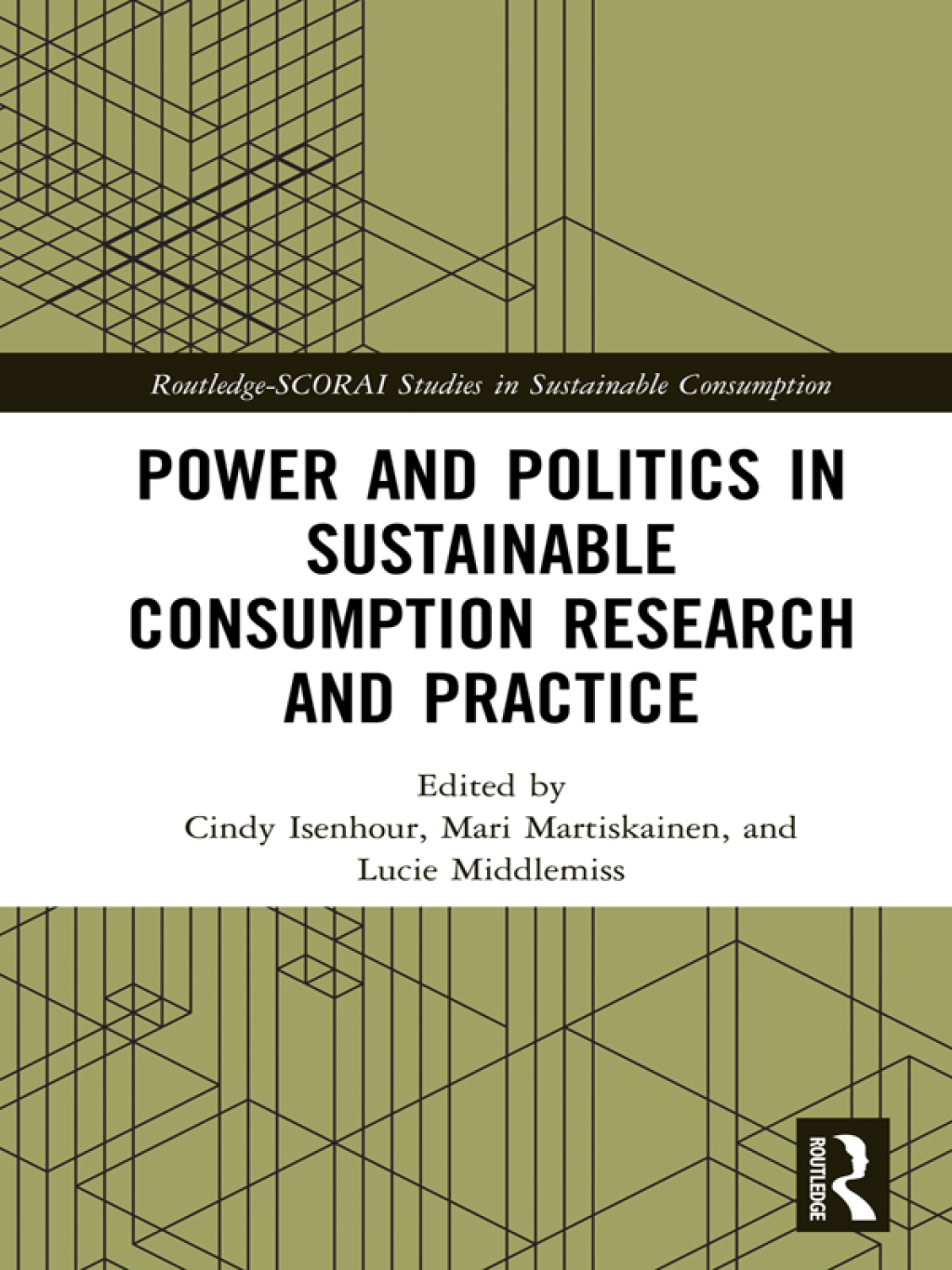 Power and Politics in Sustainable Consumption Research and Practice 1st Edition