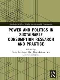 Omslagafbeelding: Power and Politics in Sustainable Consumption Research and Practice 1st edition 9780367671730