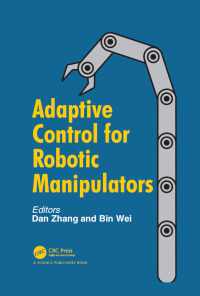 Imagen de portada: Adaptive Control for Robotic Manipulators 1st edition 9781498764872