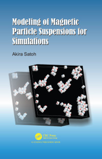 Imagen de portada: Modeling of Magnetic Particle Suspensions for Simulations 1st edition 9781498740913
