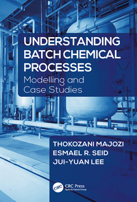 Imagen de portada: Understanding Batch Chemical Processes 1st edition 9781498773171