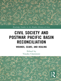 Cover image: Civil Society and Postwar Pacific Basin Reconciliation 1st edition 9781138055018