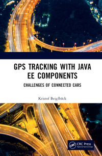 Immagine di copertina: GPS Tracking with Java EE Components 1st edition 9781138054943