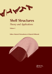 表紙画像: Shell Structures: Theory and Applications Volume 4 1st edition 9781138050457