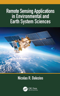 Cover image: Remote Sensing Applications in Environmental and Earth System Sciences 1st edition 9781138054561