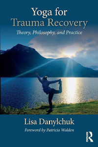Imagen de portada: Yoga for Trauma Recovery 1st edition 9781138707191