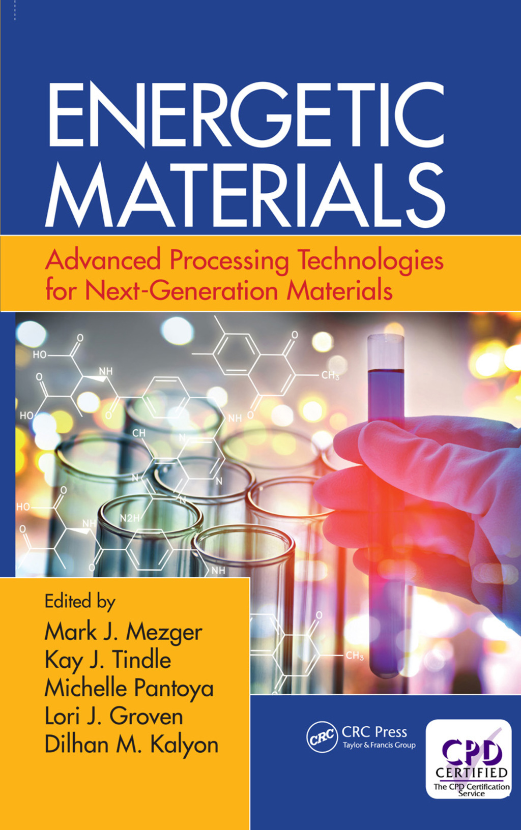 Energetic Materials Advanced Processing Technologies for Next-Generation Materials 1st Edition