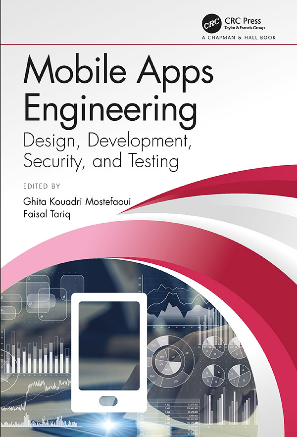 Mobile Apps Engineering Design, Development, Security, and Testing 1st Edition