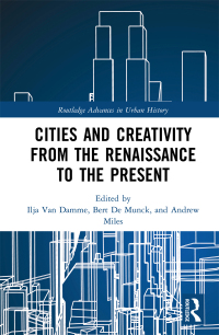 Cover image: Cities and Creativity from the Renaissance to the Present 1st edition 9781138054066