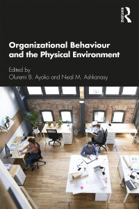 Cover image: Organizational Behaviour and the Physical Environment 1st edition 9781138053533
