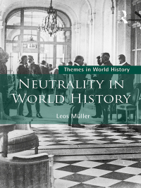 Imagen de portada: Neutrality in World History 1st edition 9781138745360