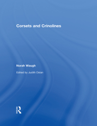 Imagen de portada: Corsets and Crinolines 1st edition 9781138665668