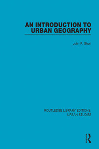 صورة الغلاف: An Introduction to Urban Geography 1st edition 9781138052048