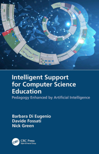 Cover image: Intelligent Support for Computer Science Education 1st edition 9781032049861