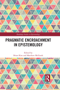 Cover image: Pragmatic Encroachment in Epistemology 1st edition 9780367665135