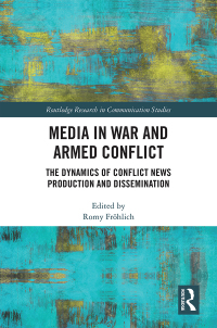 表紙画像: Media in War and Armed Conflict 1st edition 9781138051621