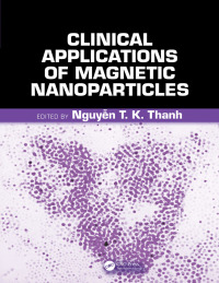 Imagen de portada: Clinical Applications of Magnetic Nanoparticles 1st edition 9780367901936