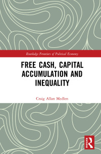 Imagen de portada: Free Cash, Capital Accumulation and Inequality 1st edition 9781138051447