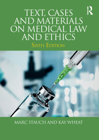 Imagen de portada: Text, Cases and Materials on Medical Law and Ethics 6th edition 9781138051287