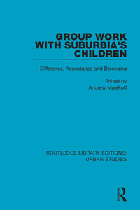 صورة الغلاف: Group Work with Suburbia's Children 1st edition 9781138051348