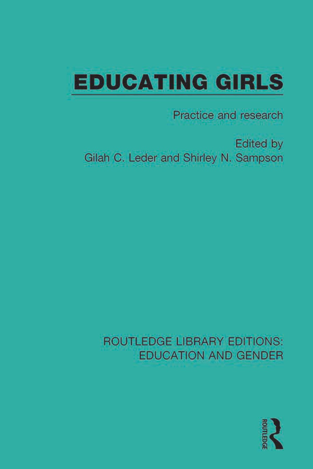 Educating Girls Practice and Research 1st Edition